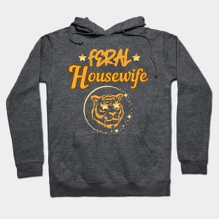 Feral housewife Hoodie